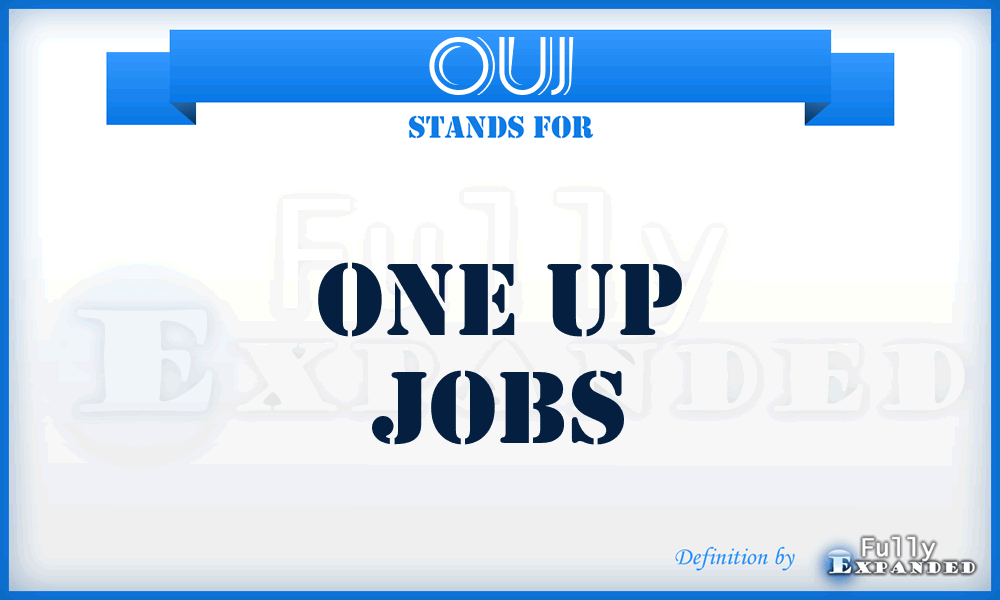 OUJ - One Up Jobs