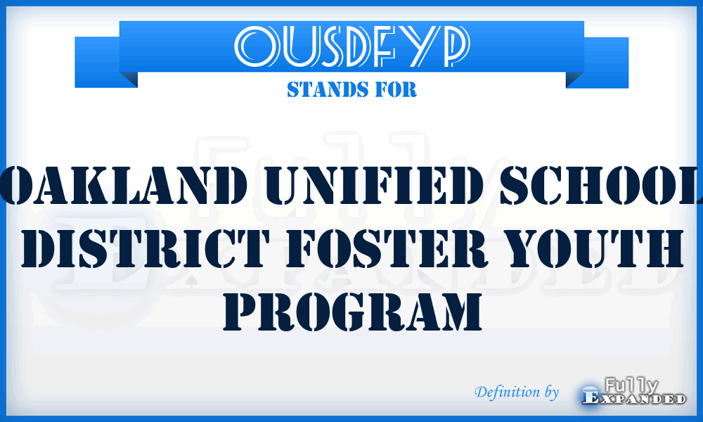 OUSDFYP - Oakland Unified School District Foster Youth Program