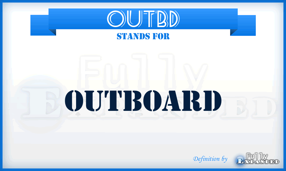 OUTBD - Outboard
