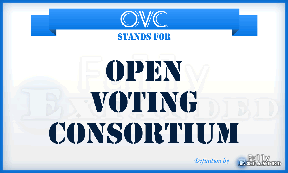 OVC - Open Voting Consortium