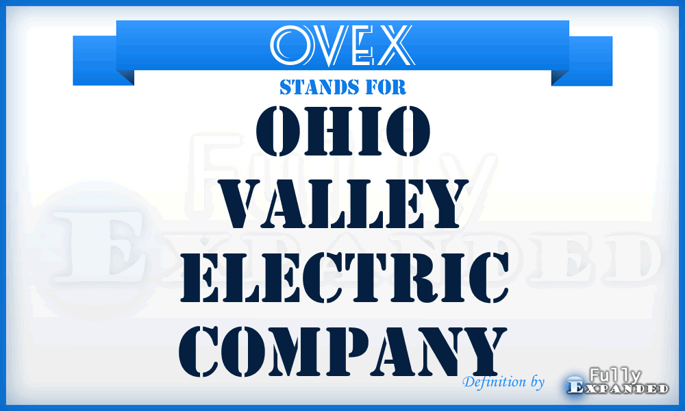 OVEX - Ohio Valley Electric Company