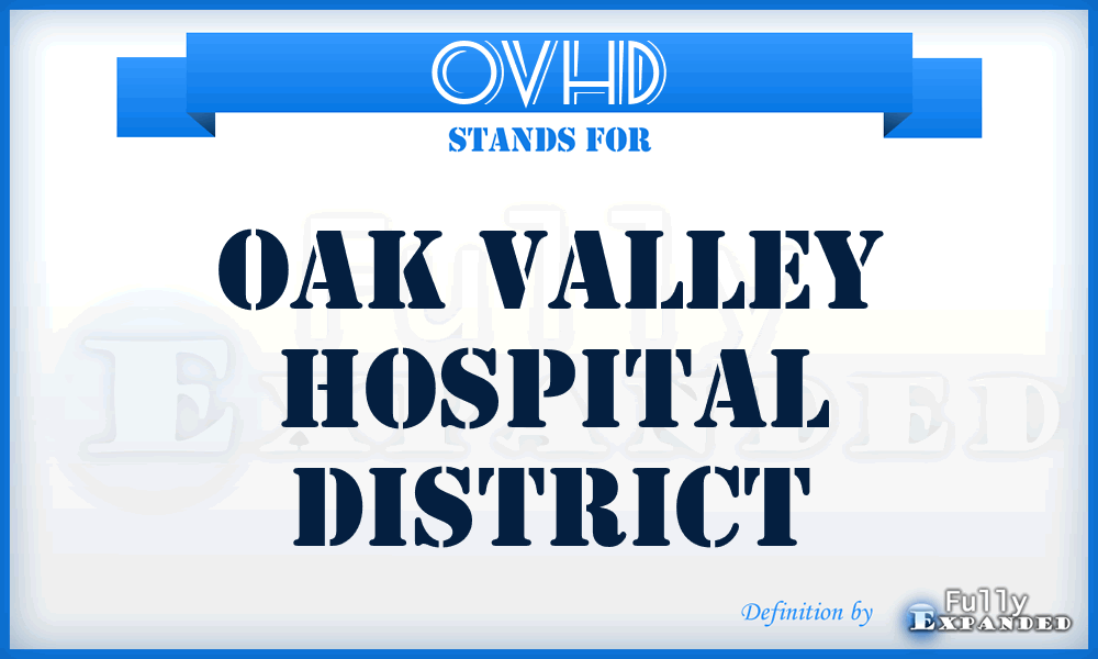 OVHD - Oak Valley Hospital District