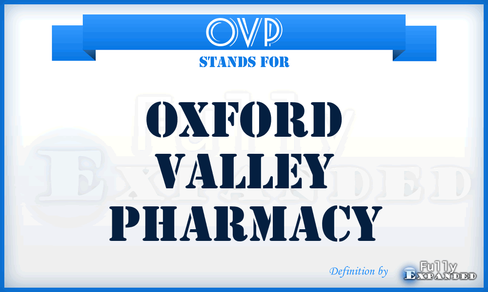 OVP - Oxford Valley Pharmacy