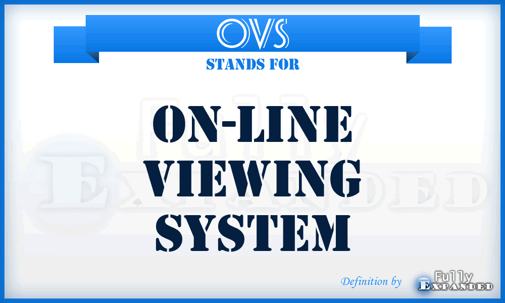 OVS - On-line Viewing System