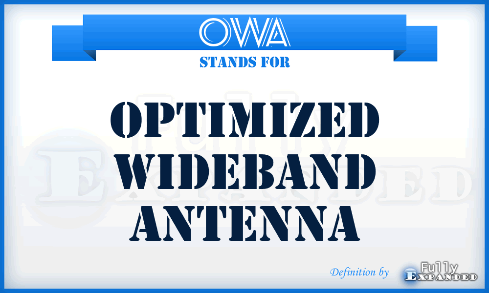 OWA - Optimized Wideband Antenna