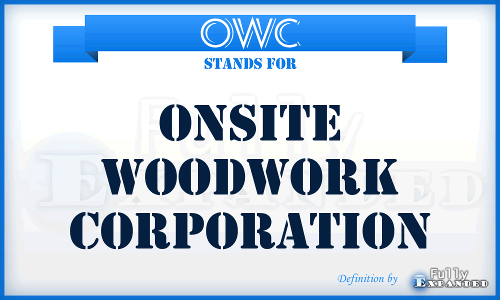 OWC - Onsite Woodwork Corporation