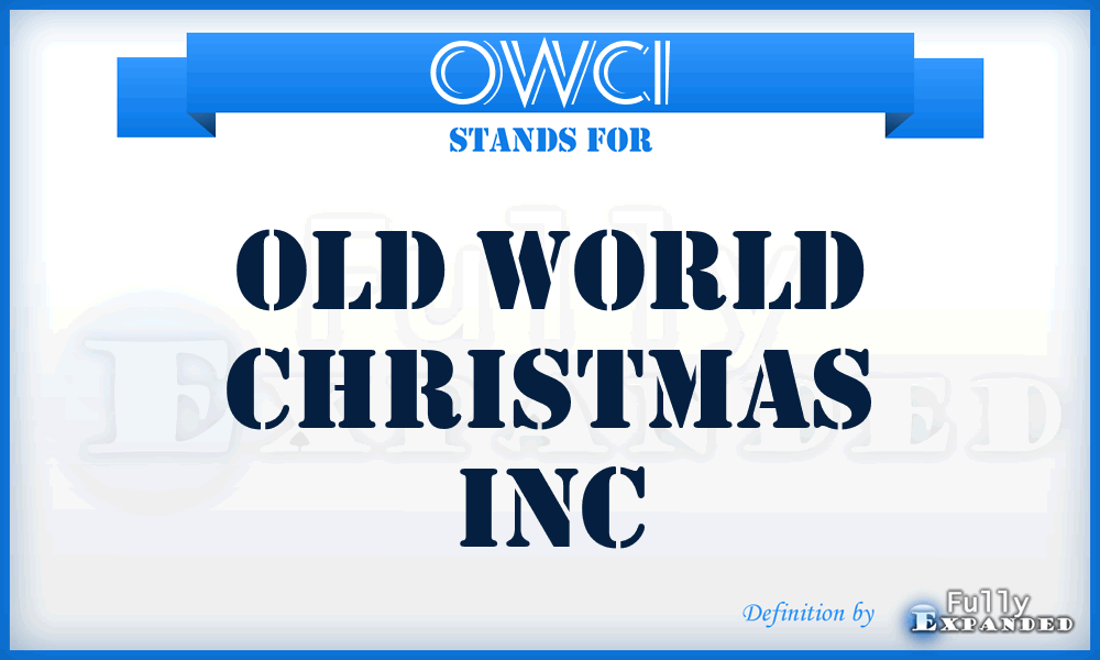 OWCI - Old World Christmas Inc