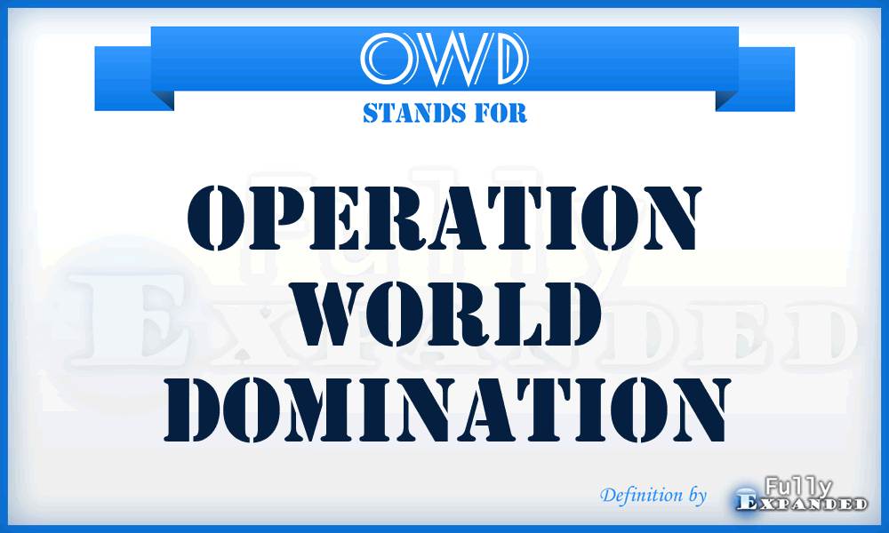 OWD - Operation World Domination