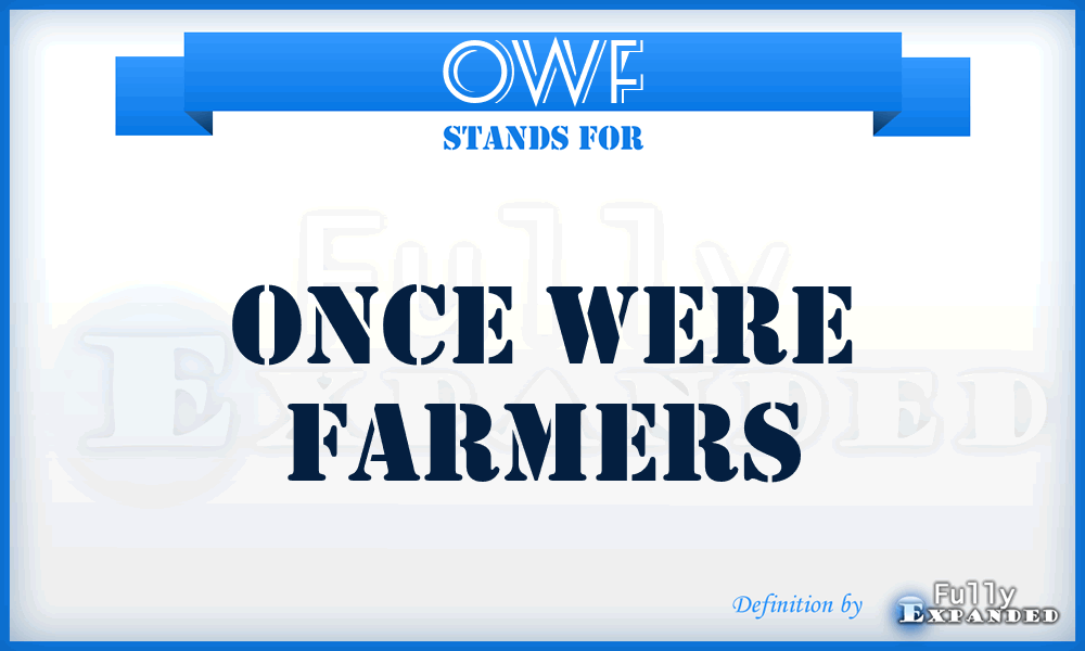 OWF - Once Were Farmers