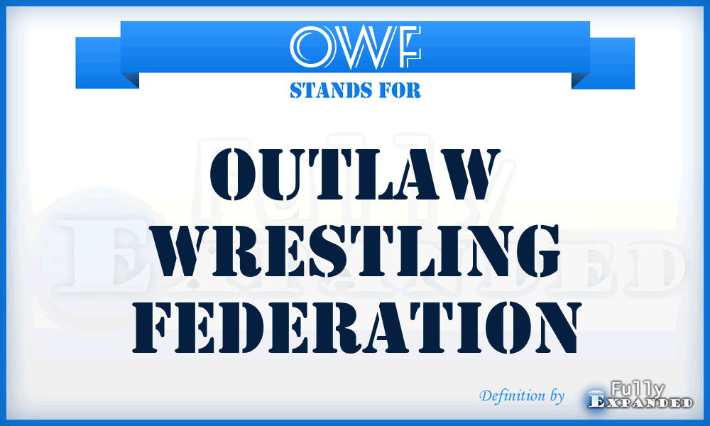 OWF - Outlaw Wrestling Federation