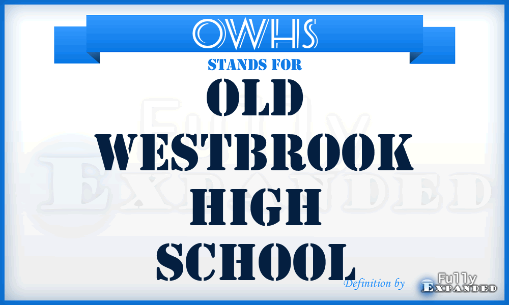 OWHS - Old Westbrook High School