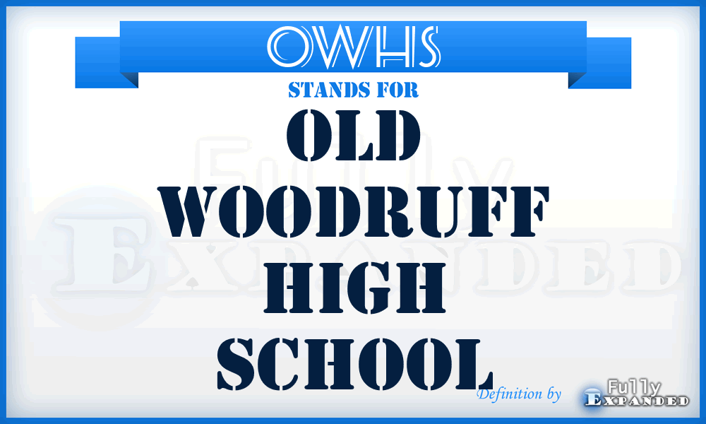 OWHS - Old Woodruff High School