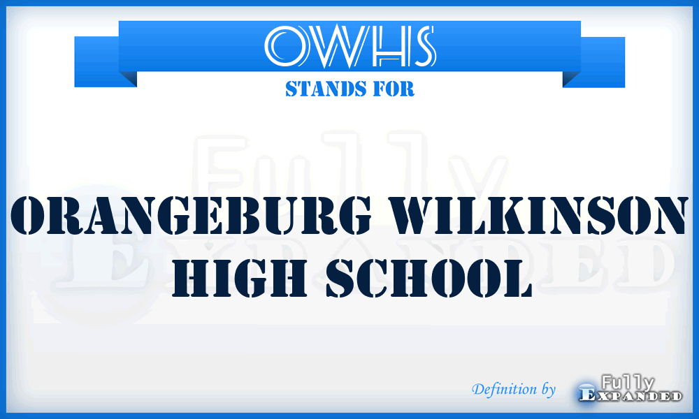 OWHS - Orangeburg Wilkinson High School