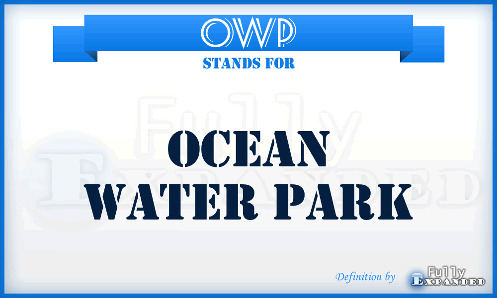 OWP - Ocean Water Park