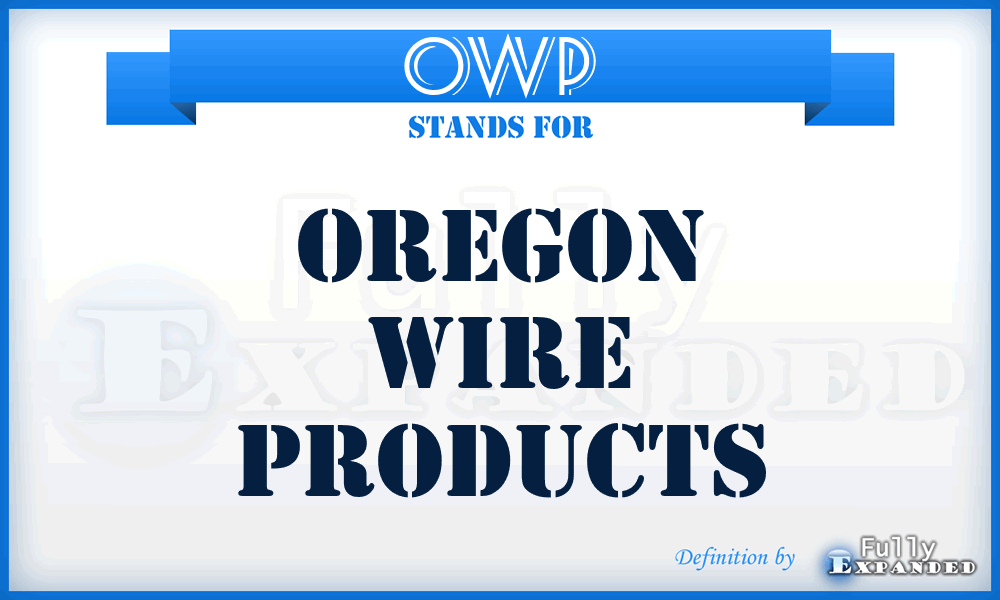 OWP - Oregon Wire Products