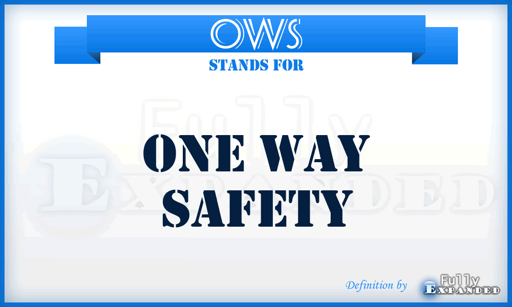 OWS - One Way Safety