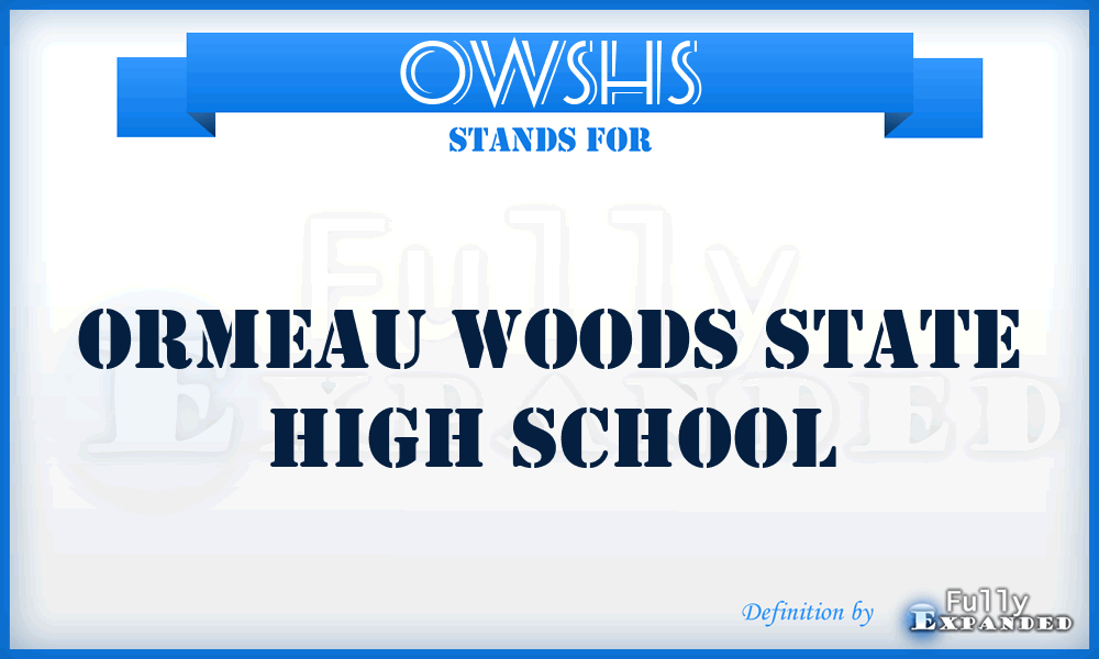 OWSHS - Ormeau Woods State High School