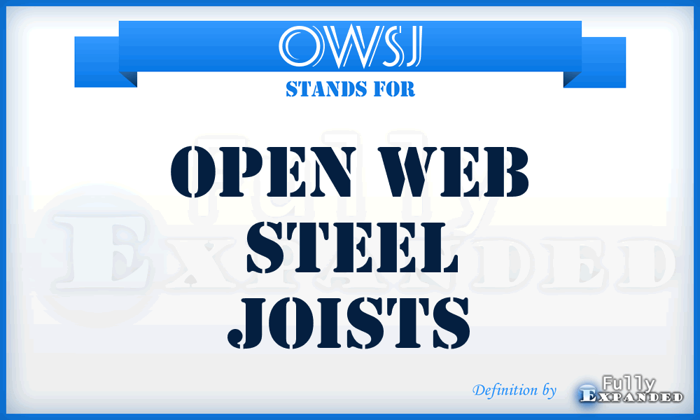 OWSJ - Open Web Steel Joists