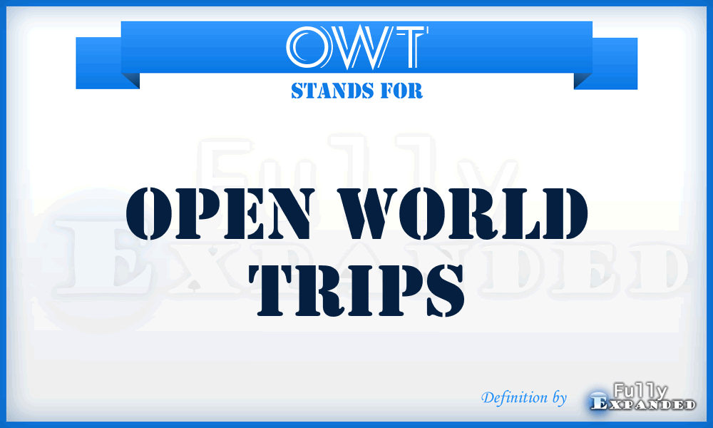OWT - Open World Trips