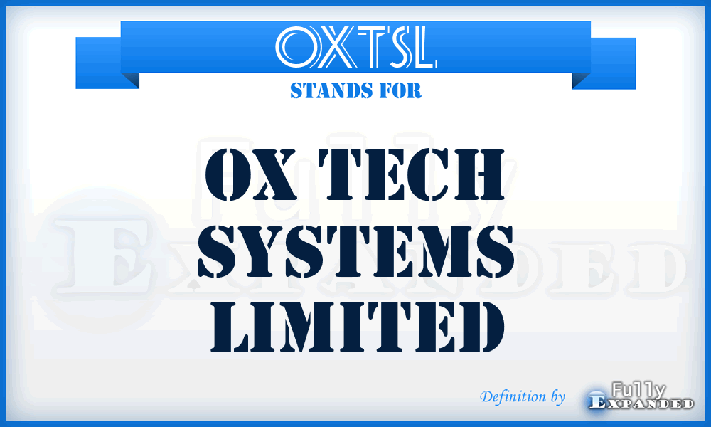 OXTSL - OX Tech Systems Limited