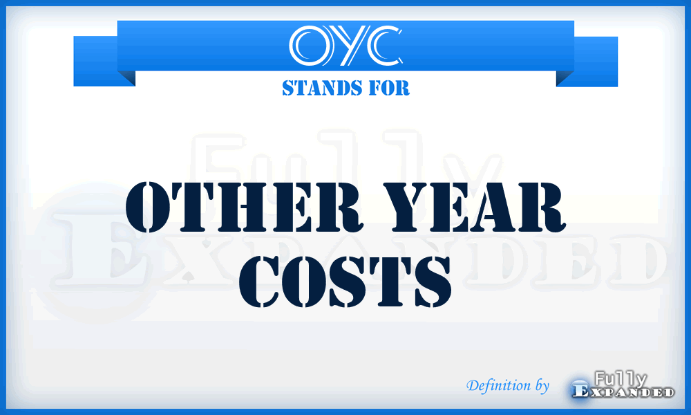 OYC - Other Year Costs