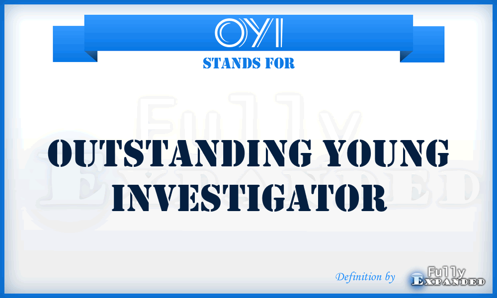 OYI - Outstanding Young Investigator
