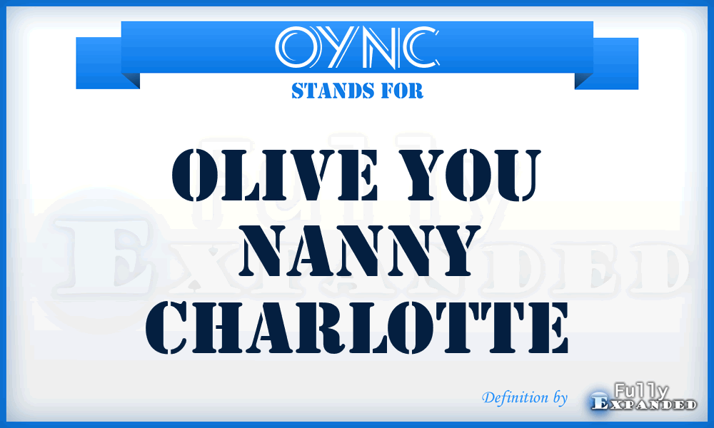 OYNC - Olive You Nanny Charlotte