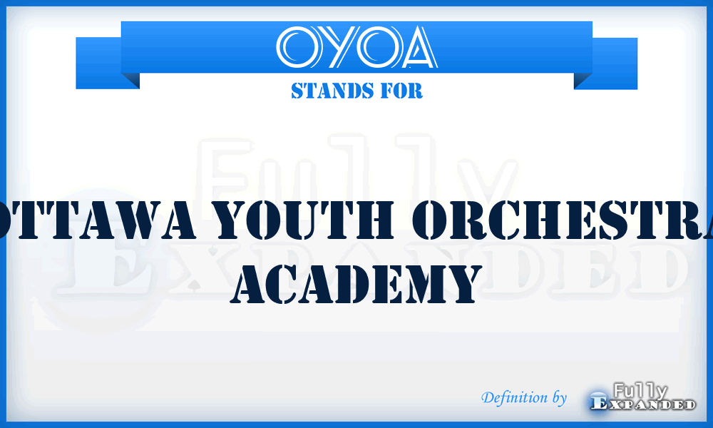 OYOA - Ottawa Youth Orchestra Academy