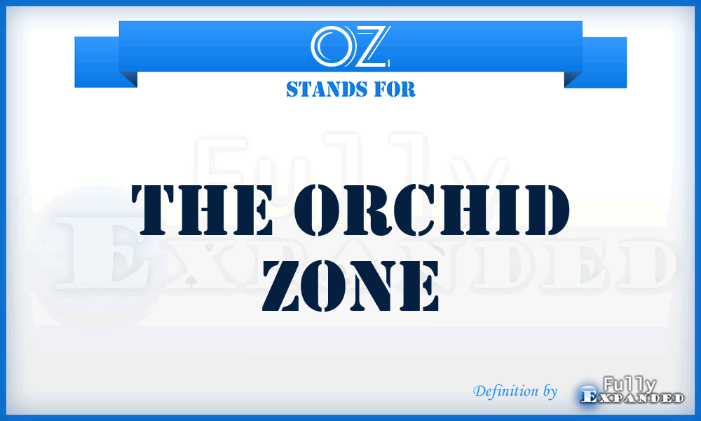 OZ - The Orchid Zone