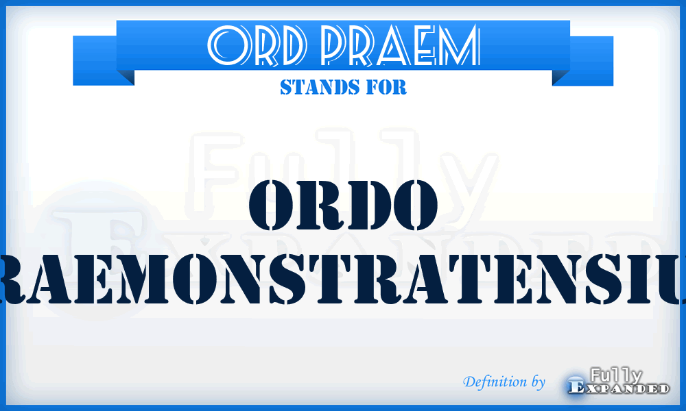 Ord Praem - Ordo Praemonstratensium