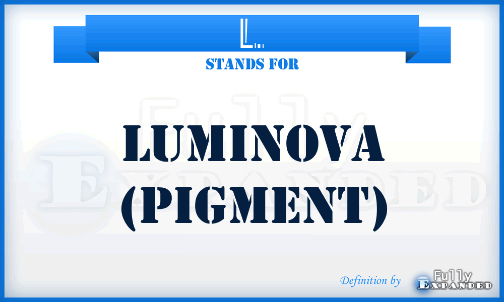 L. - Luminova (pigment)