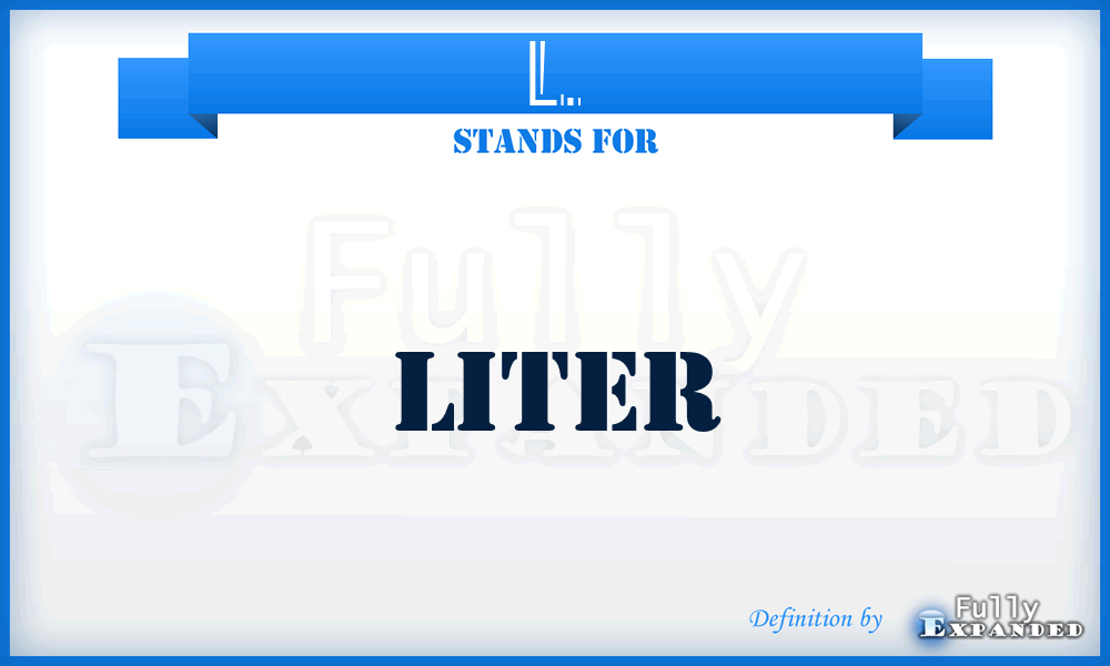 L. - Liter