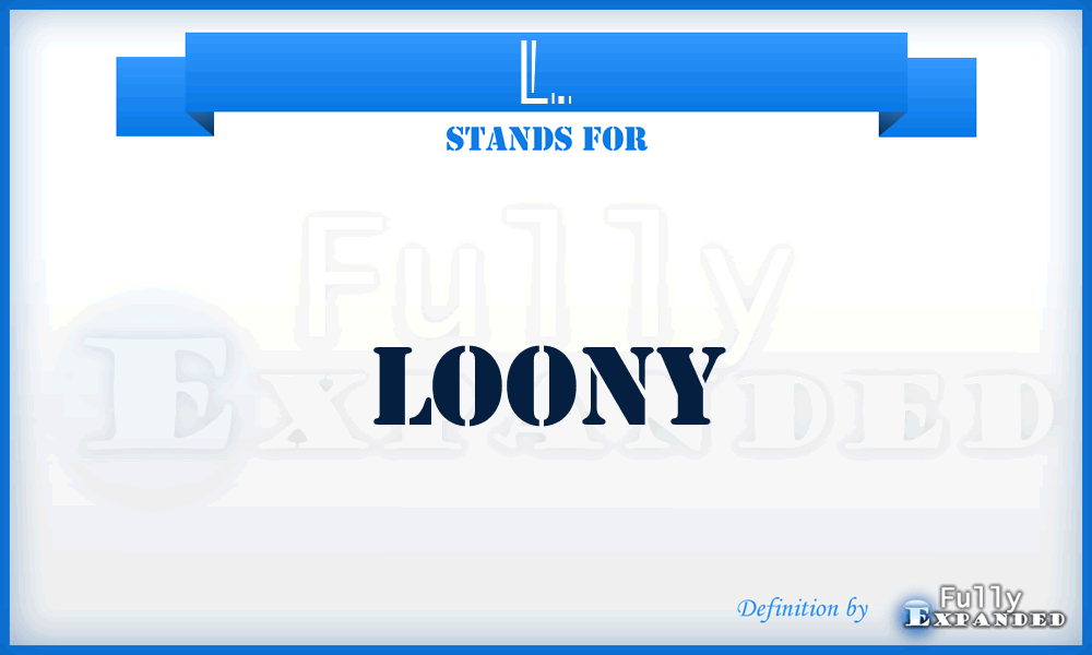 L. - Loony