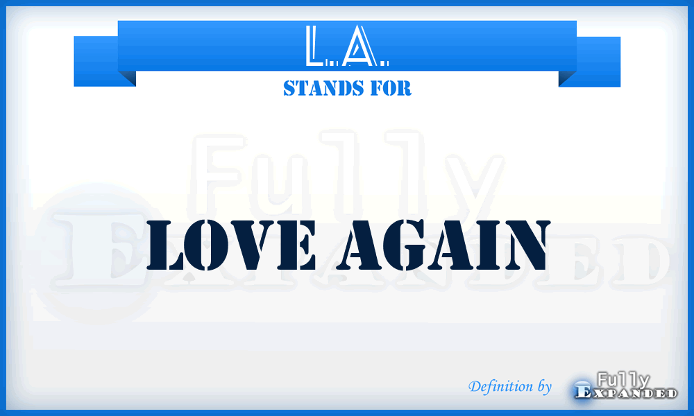 L.A. - Love Again