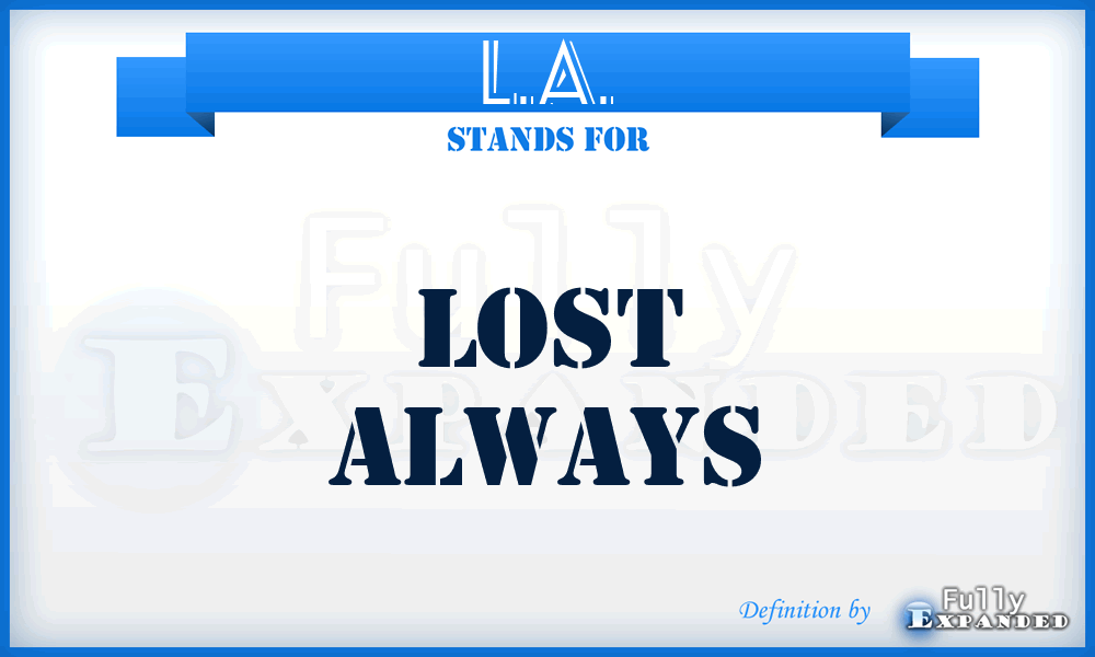 L.A. - Lost Always