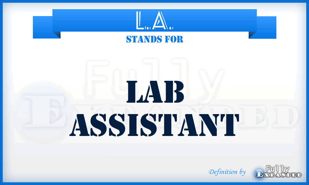 L.A. - Lab Assistant