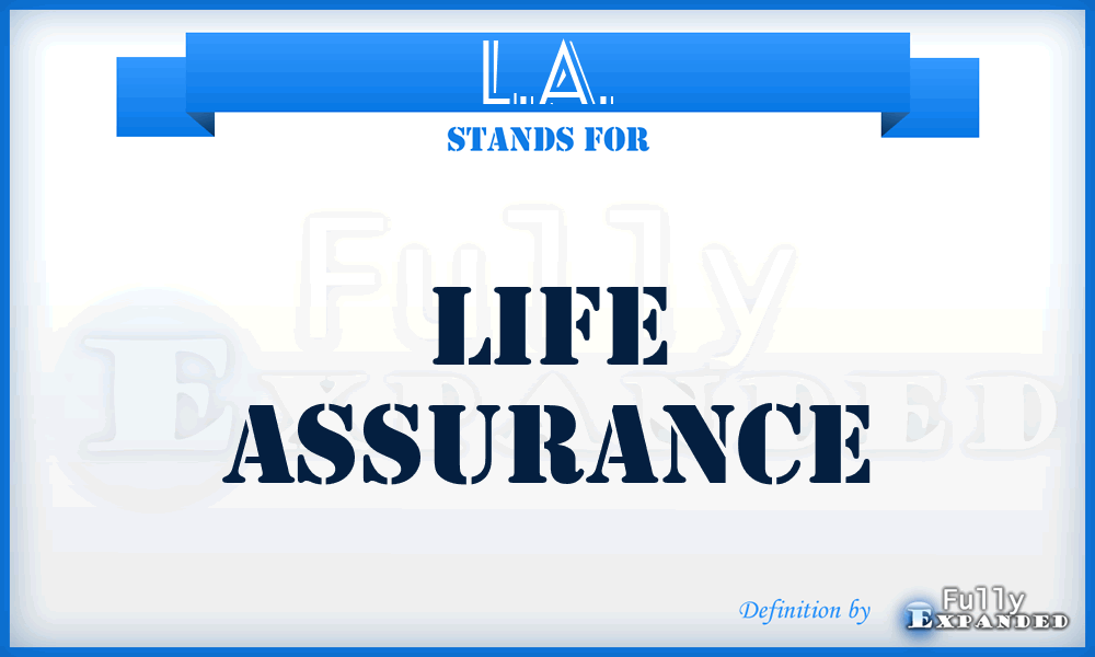 L.A. - Life Assurance