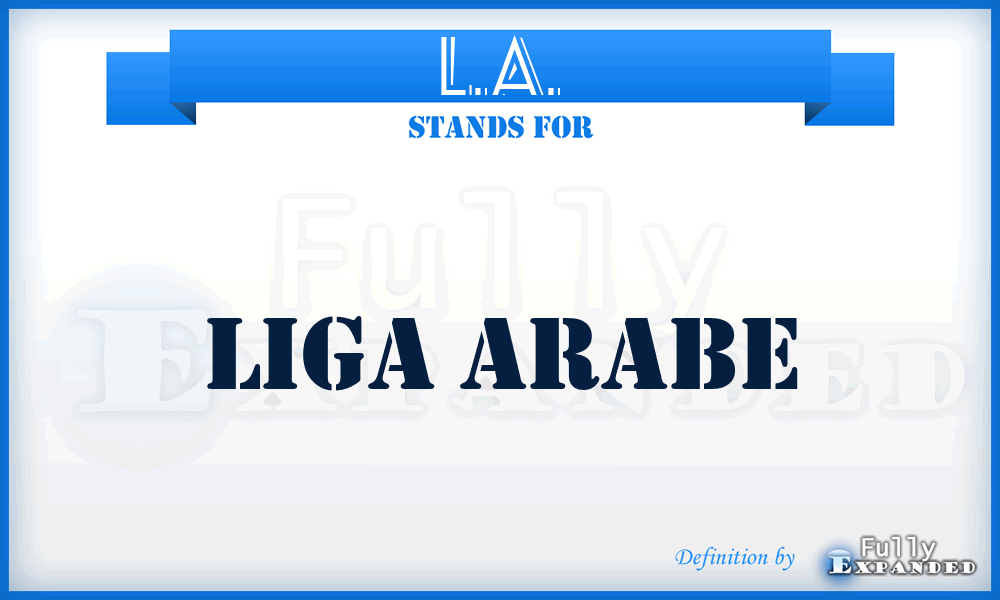 L.A. - Liga Arabe