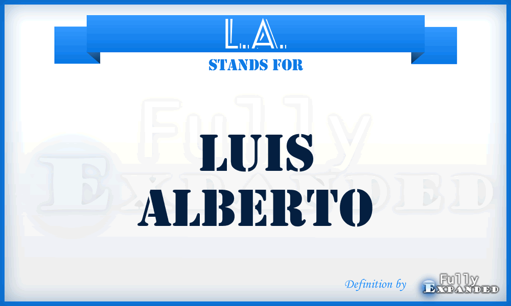 L.A. - Luis Alberto