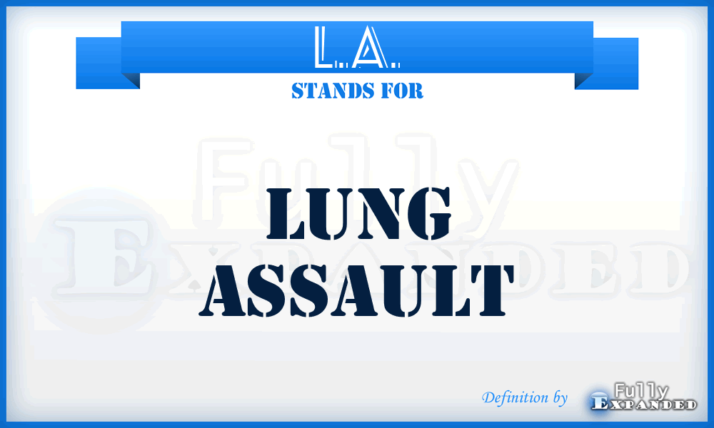 L.A. - Lung Assault