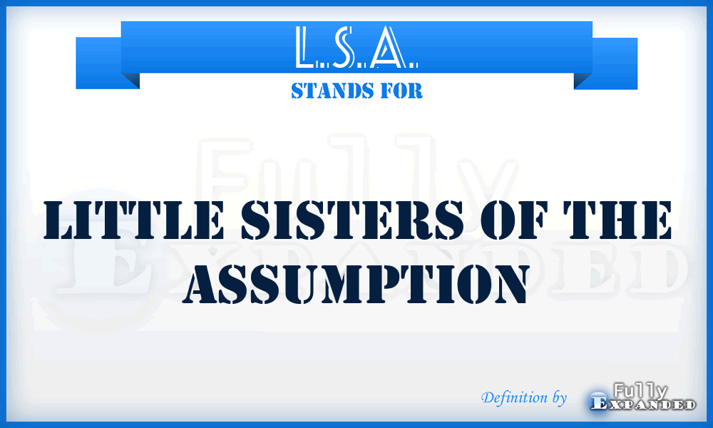 L.S.A. - Little Sisters of the Assumption