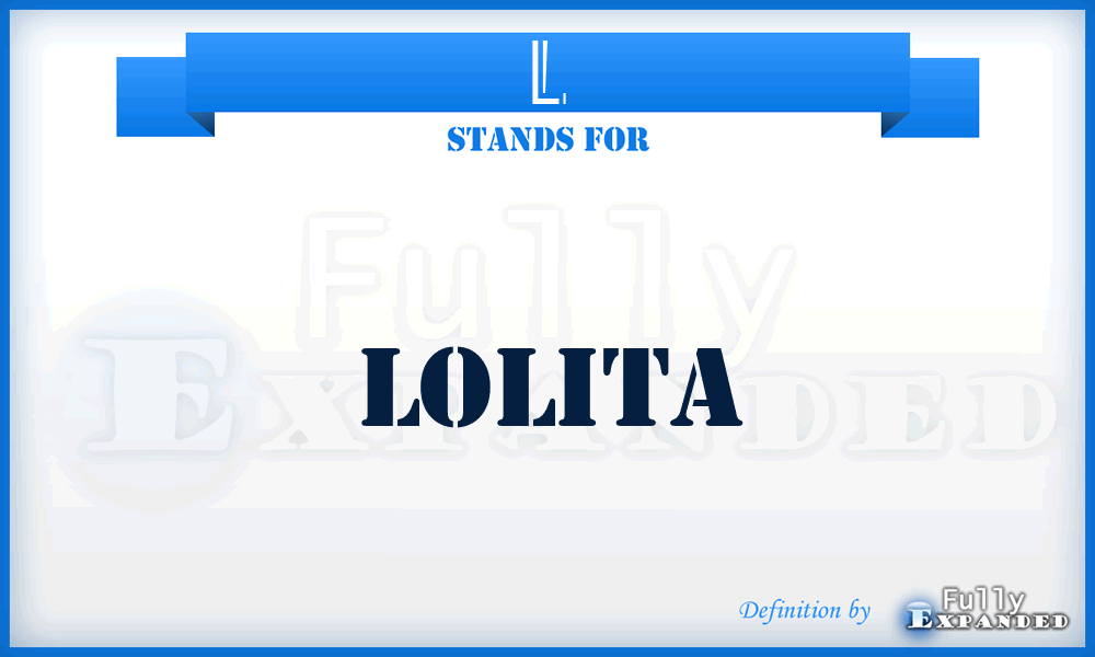 L - Lolita