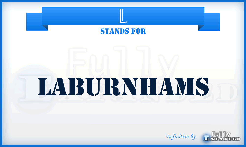 L - Laburnhams