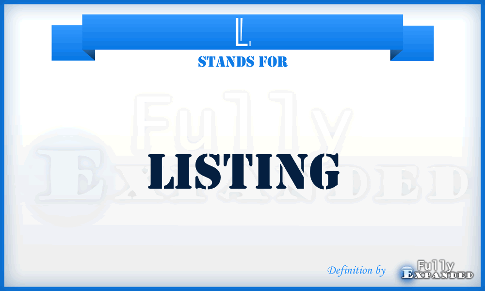 L - Listing