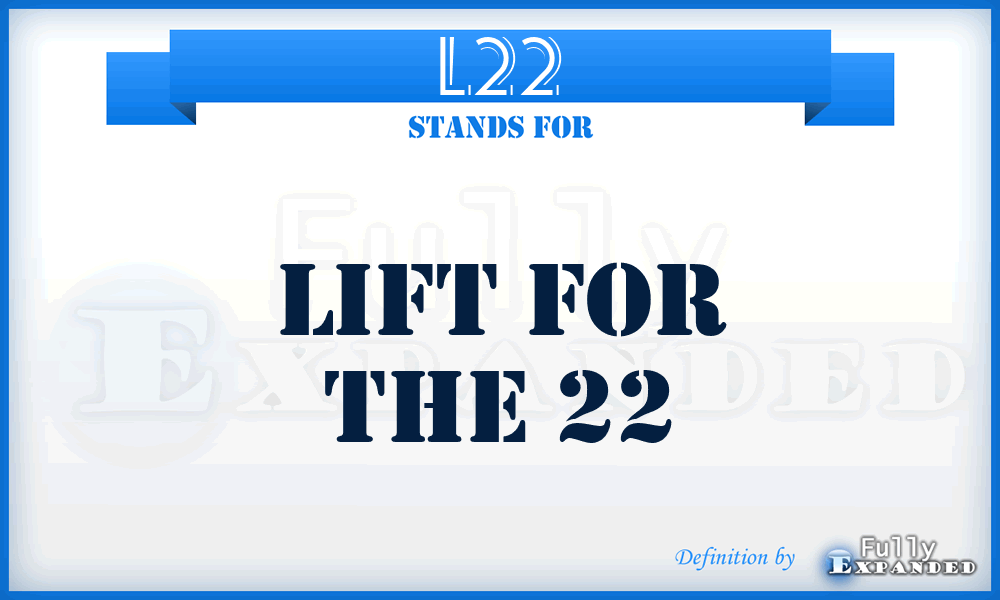 L22 - Lift for the 22