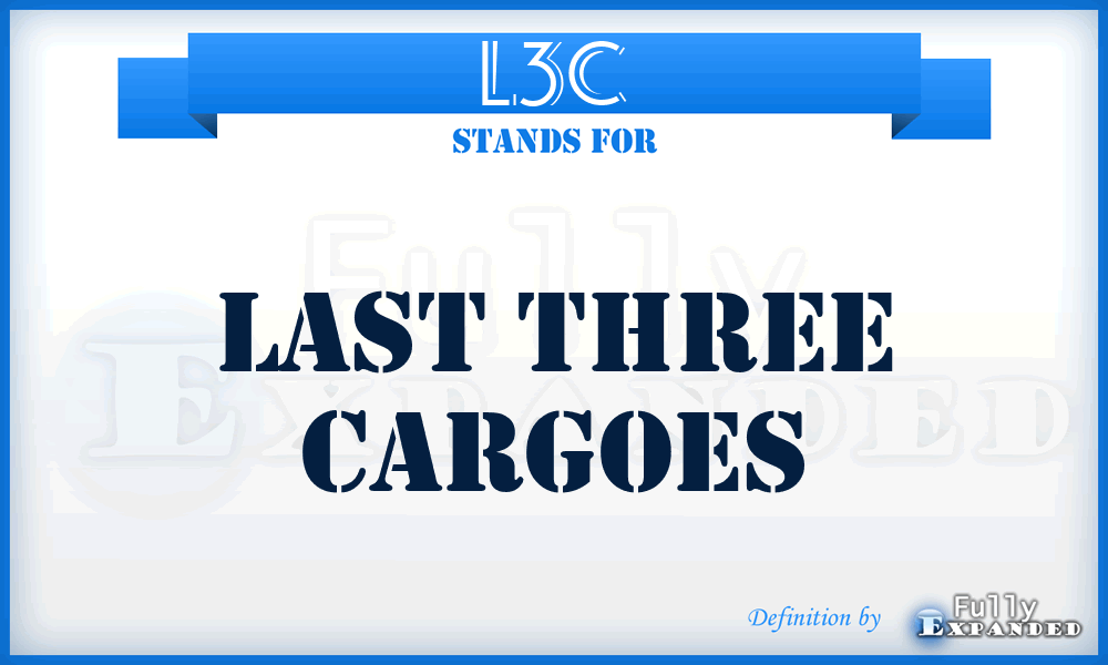 L3C - Last Three Cargoes