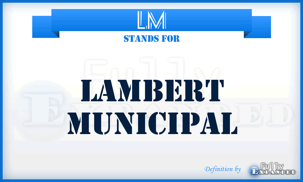 LM - Lambert Municipal
