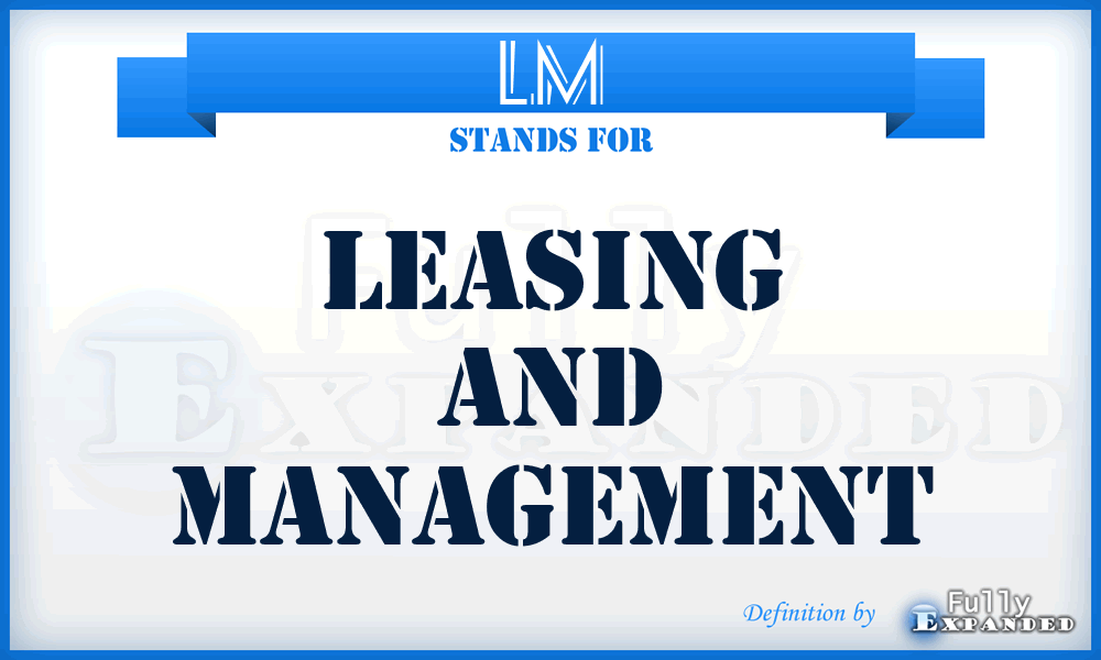 LM - Leasing and Management