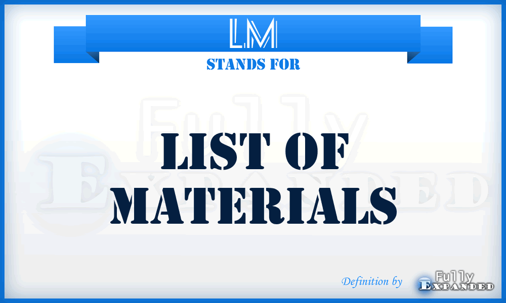 LM - List of Materials