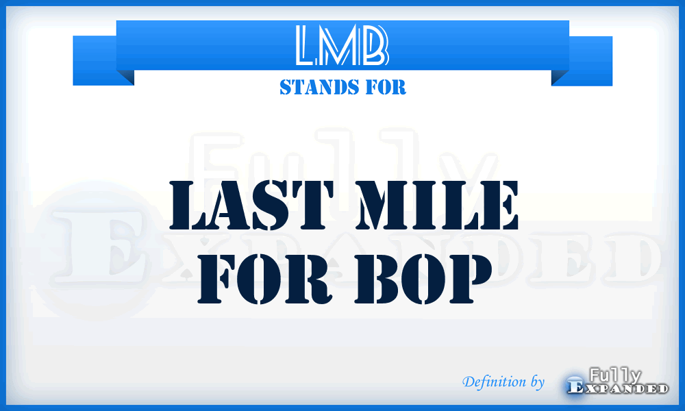 LMB - Last Mile for Bop